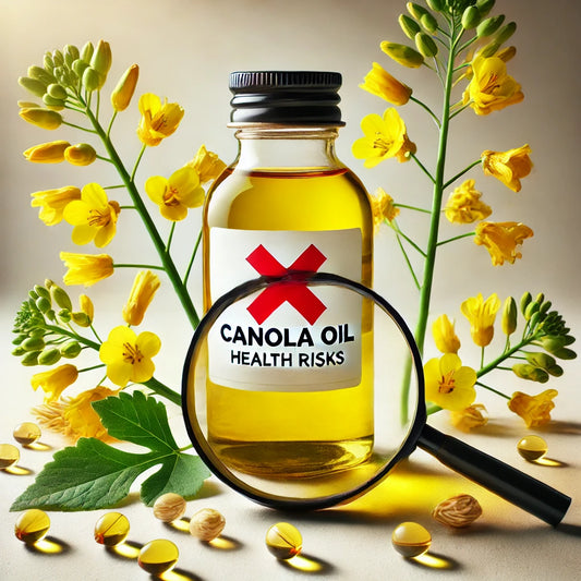 The Hidden Dangers of Canola Oil: Health Risks and Safer Alternatives